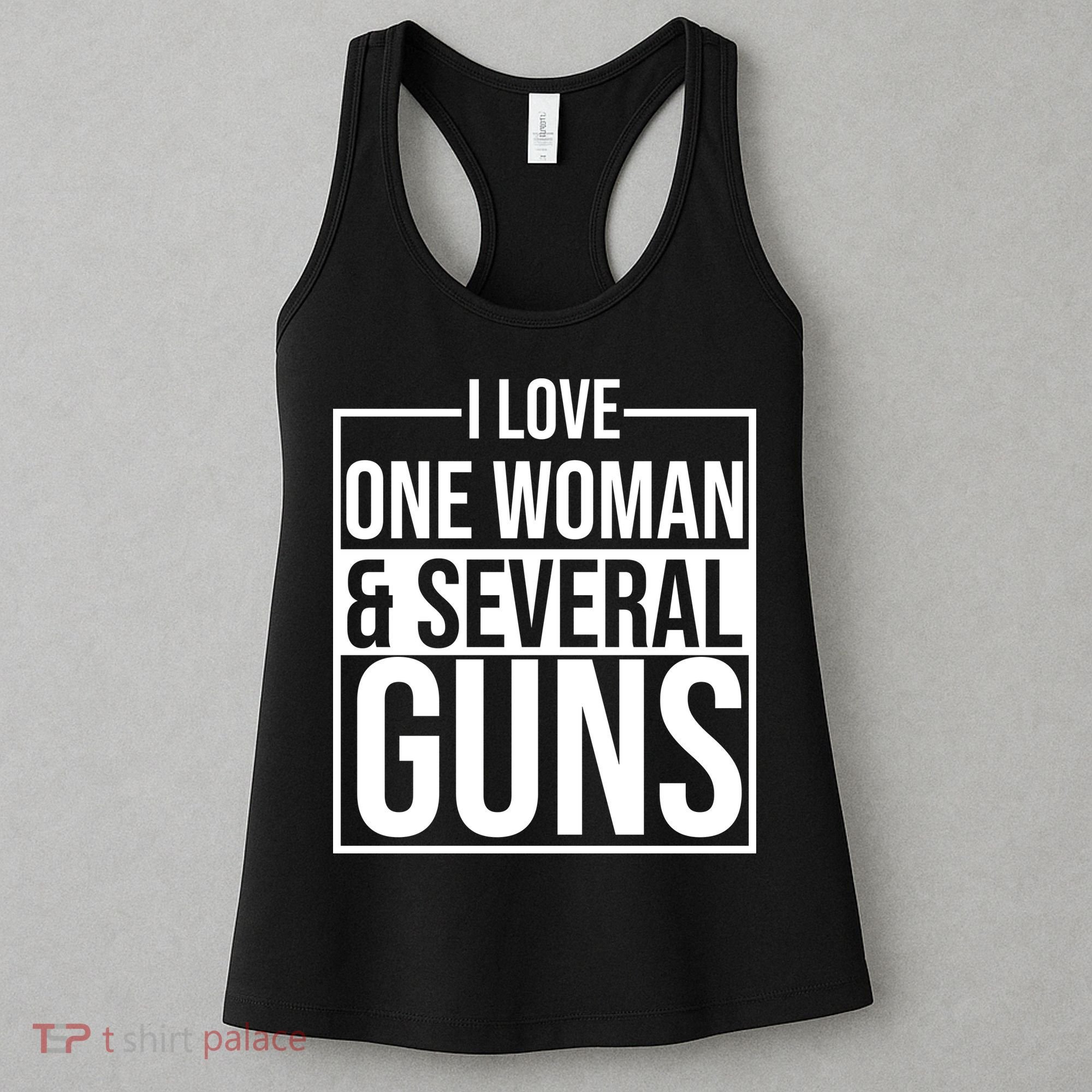 I Love Woman And Several Guns Women's Tank Top