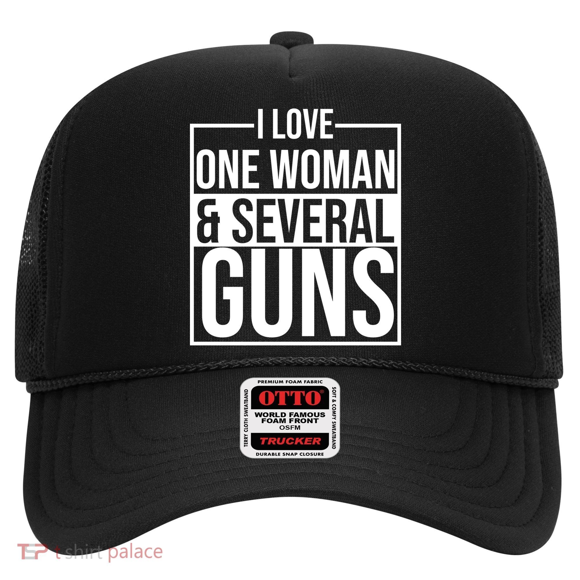 I Love Woman And Several Guns Hat
