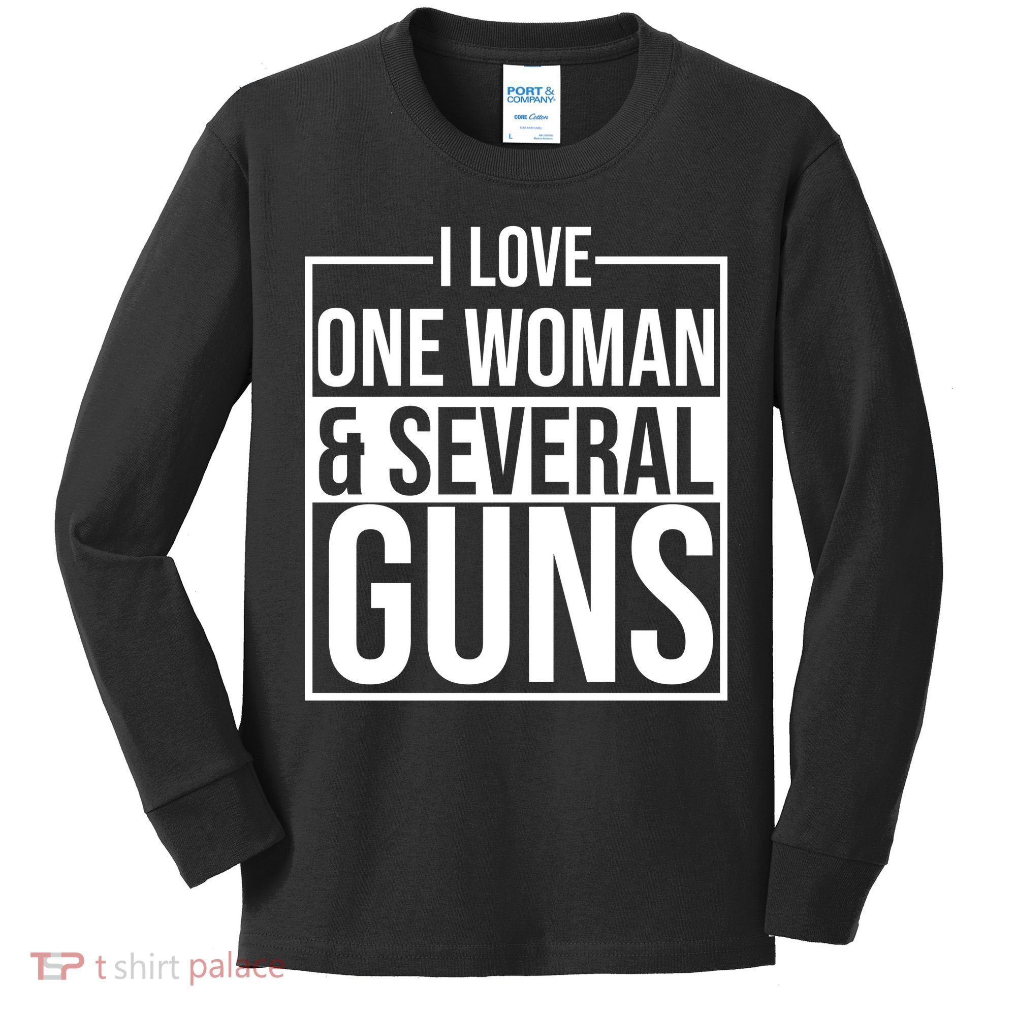 I Love Woman And Several Guns Kids Long Sleeve Shirt