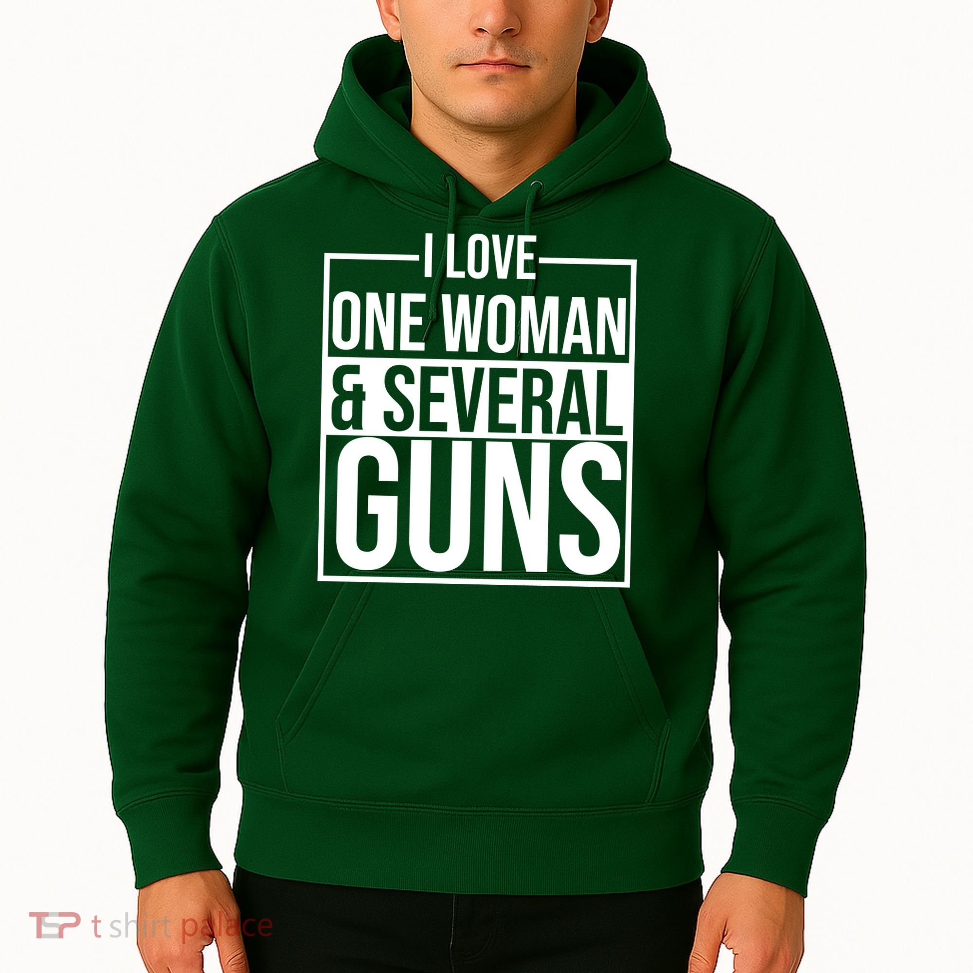 I Love Woman And Several Guns Hoodie
