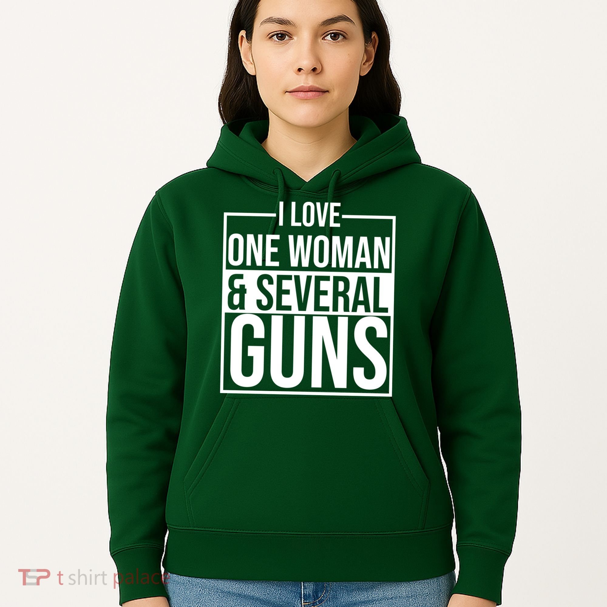 I Love Woman And Several Guns Hoodie