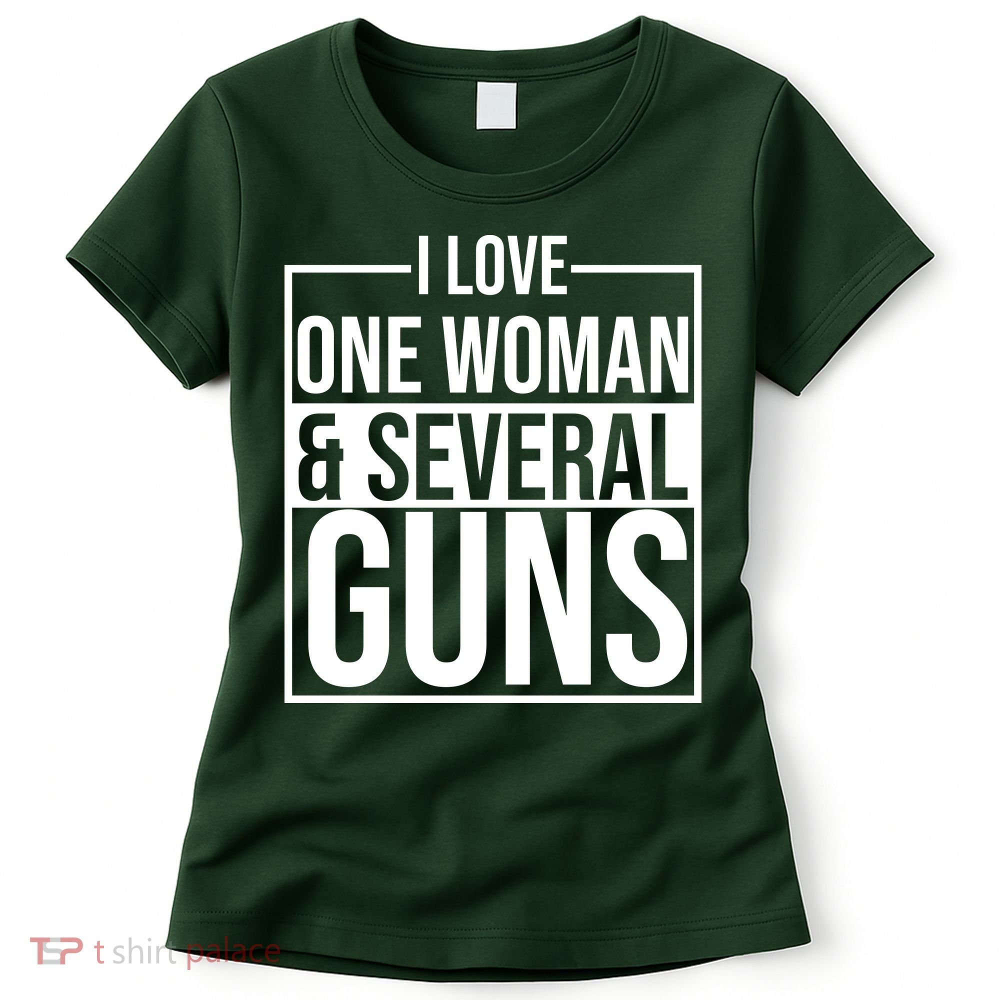 I Love Woman And Several Guns Women's T-Shirt