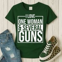 I Love Woman And Several Guns Women's T-Shirt thumb 3
