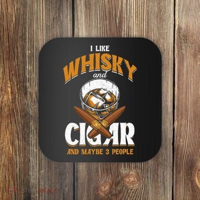 I Like Whisky And Cigars Cigars Smoker Alcohol Drinker Coaster