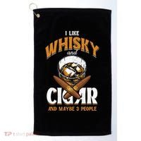 I Like Whisky And Cigars Cigars Smoker Alcohol Drinker Golf Towel thumb 0