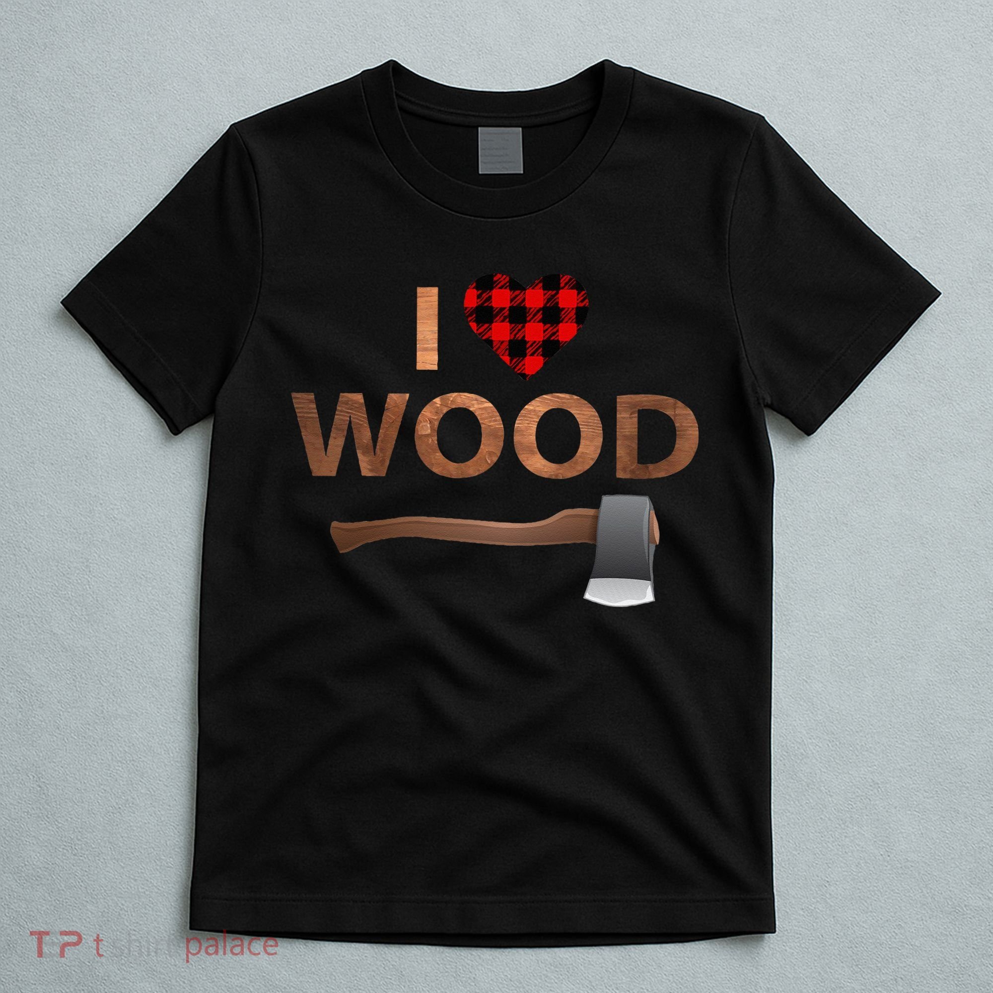 I Love Wood Lumberjack Heart Halloween Party Gift T-Shirt