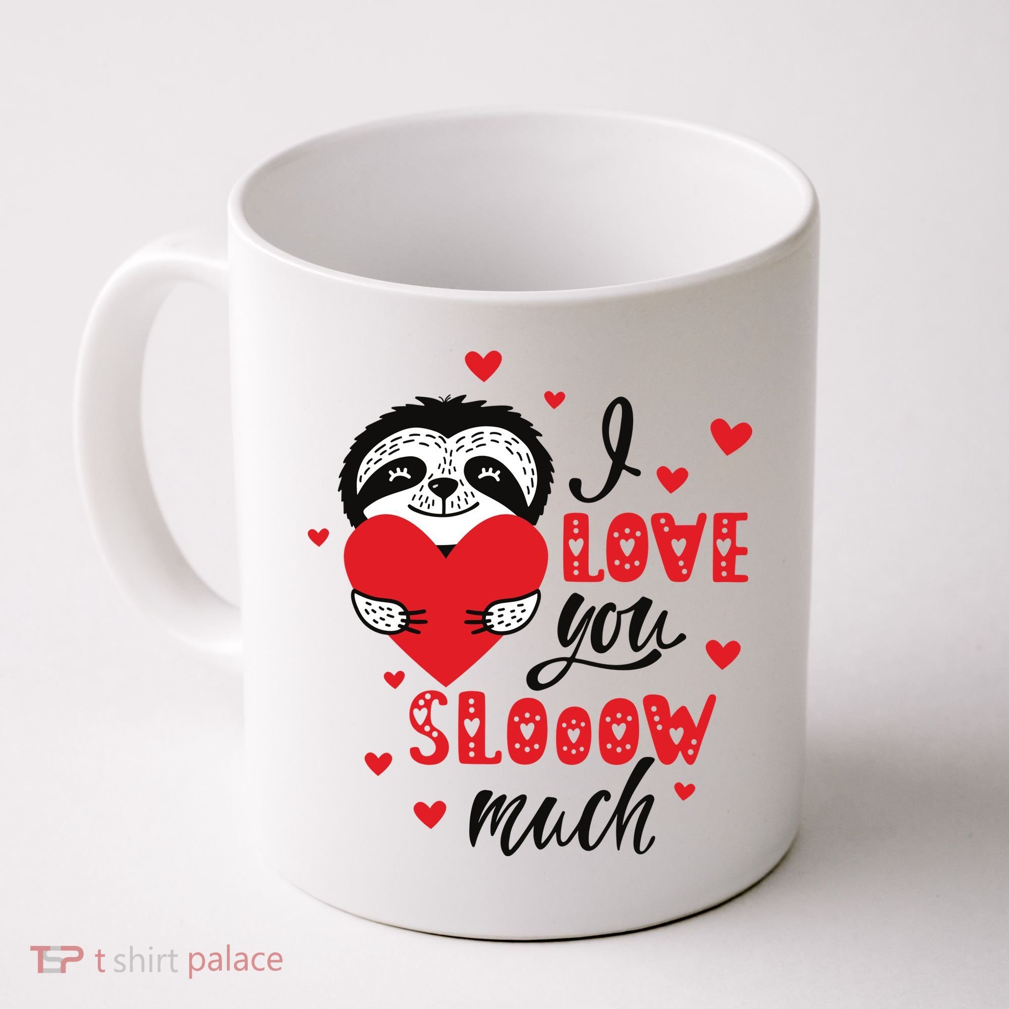 I Love You So Much Cute Sloth Valentines Day Gift Coffee Mug