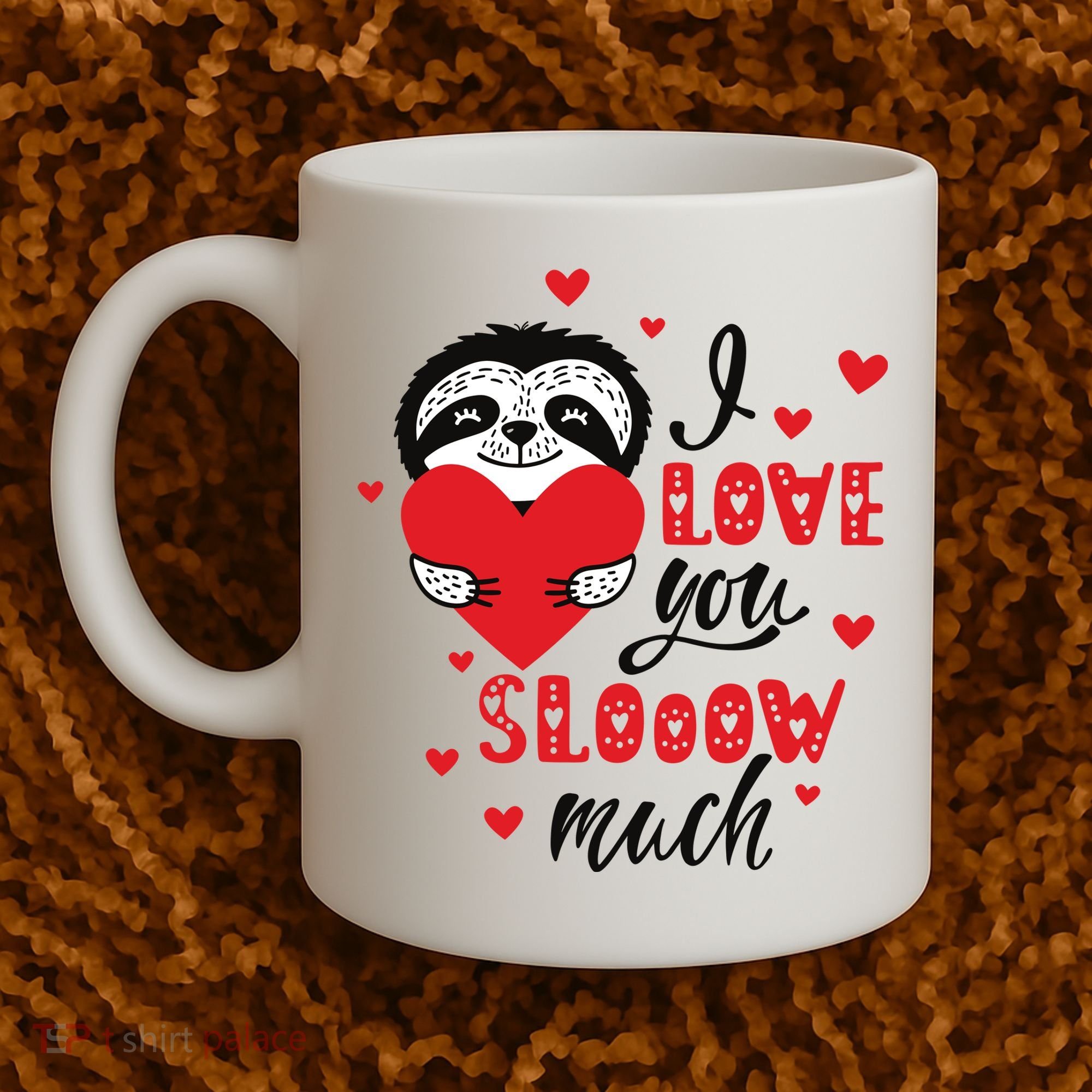 I Love You So Much Cute Sloth Valentines Day Gift Coffee Mug