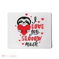 I Love You So Much Cute Sloth Valentines Day Gift Mousepad thumb 0