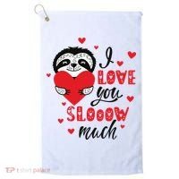 I Love You So Much Cute Sloth Valentines Day Gift Golf Towel thumb 0