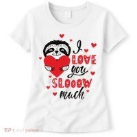I Love You So Much Cute Sloth Valentines Day Gift Women's T-Shirt thumb 0
