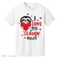 I Love You So Much Cute Sloth Valentines Day Gift Kids T-Shirt thumb 0