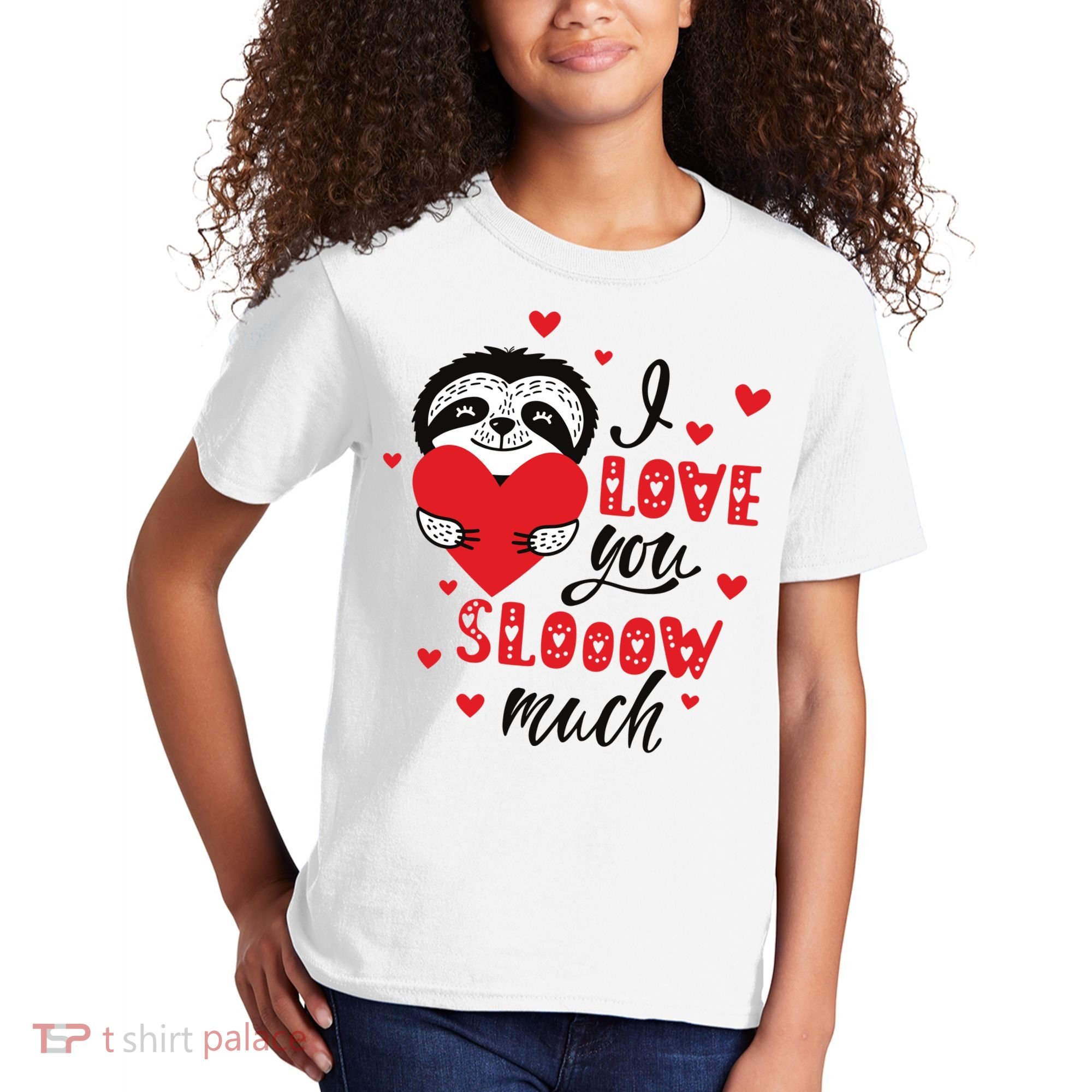 I Love You So Much Cute Sloth Valentines Day Gift Kids T-Shirt