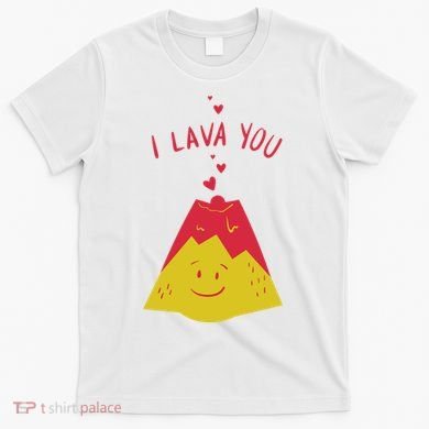 I Lava You Cute Funny Romantic Gift T-Shirt