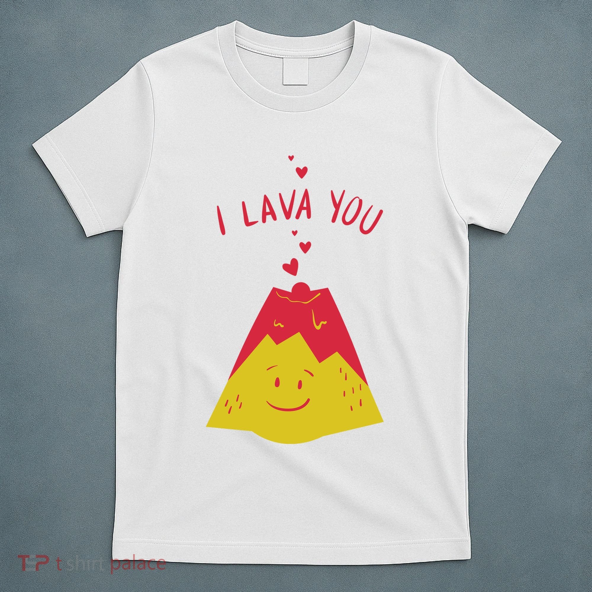 I Lava You Cute Funny Romantic Gift T-Shirt