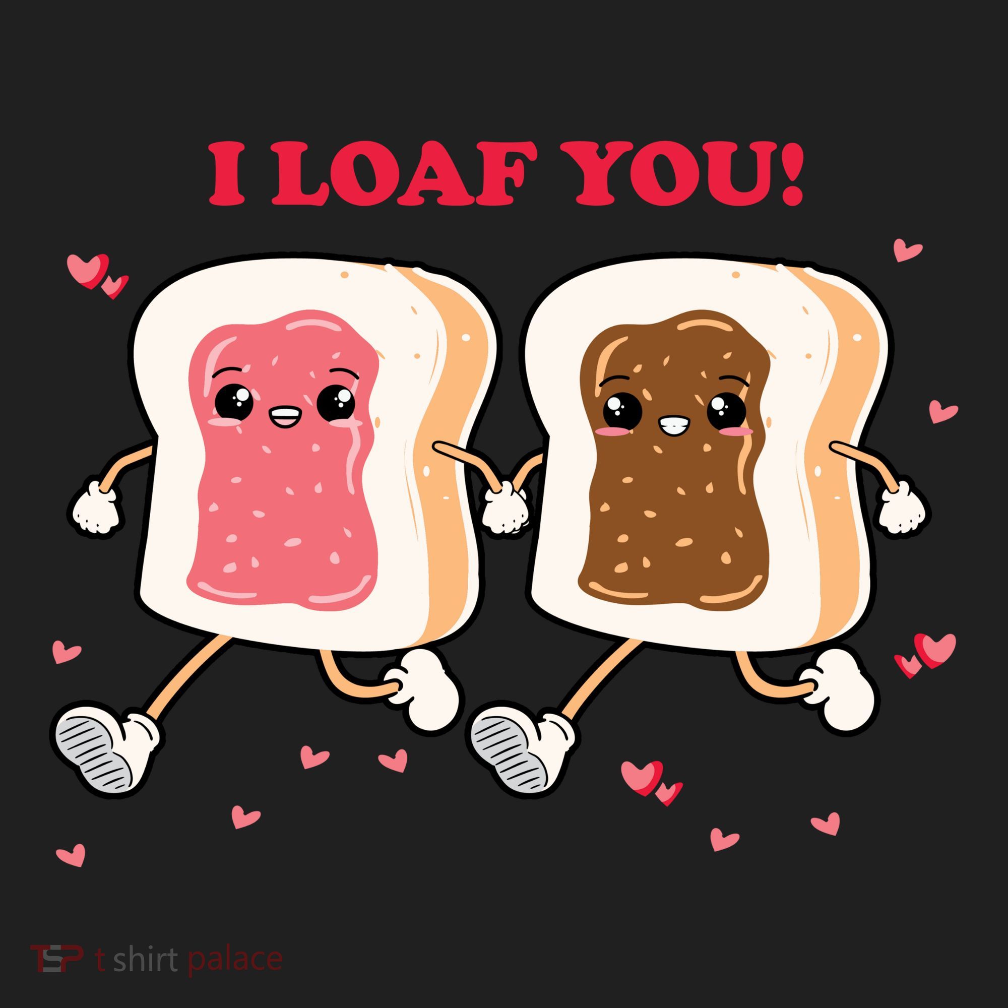 I Loaf You Valentines Day Funny Gift Women's Sweatshirt
