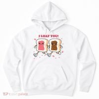 I Loaf You Valentines Day Funny Gift Hoodie thumb 0
