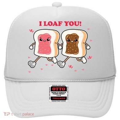 I Loaf You Valentines Day Funny Gift Hat