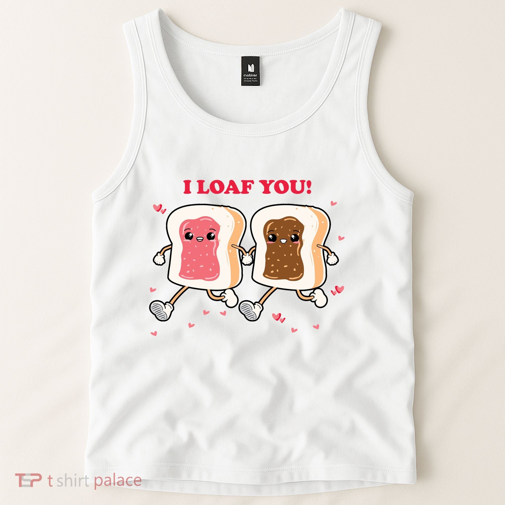 I Loaf You Valentines Day Funny Gift Tank Top