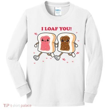 I Loaf You Valentines Day Funny Gift Kids Long Sleeve Shirt