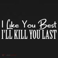 I Like You Best I’ll Kill You Last Backpack thumb 2
