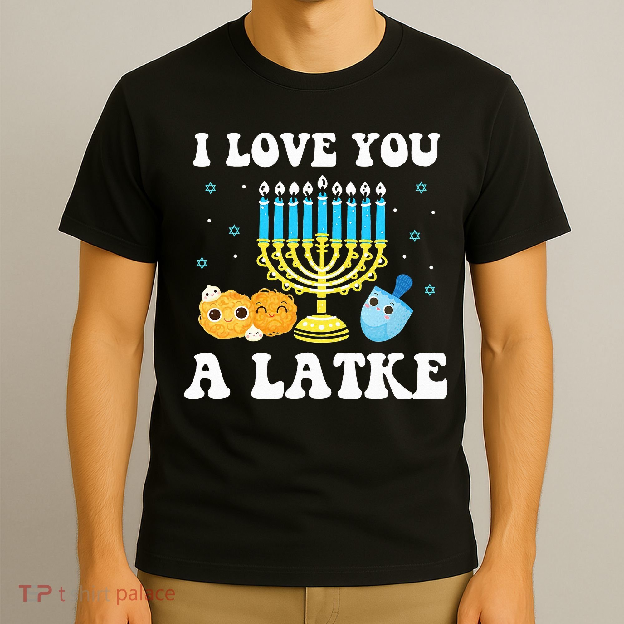 I Love You A Latke Happy Hanukkah Chanukah Pajamas Jewish  T-Shirt