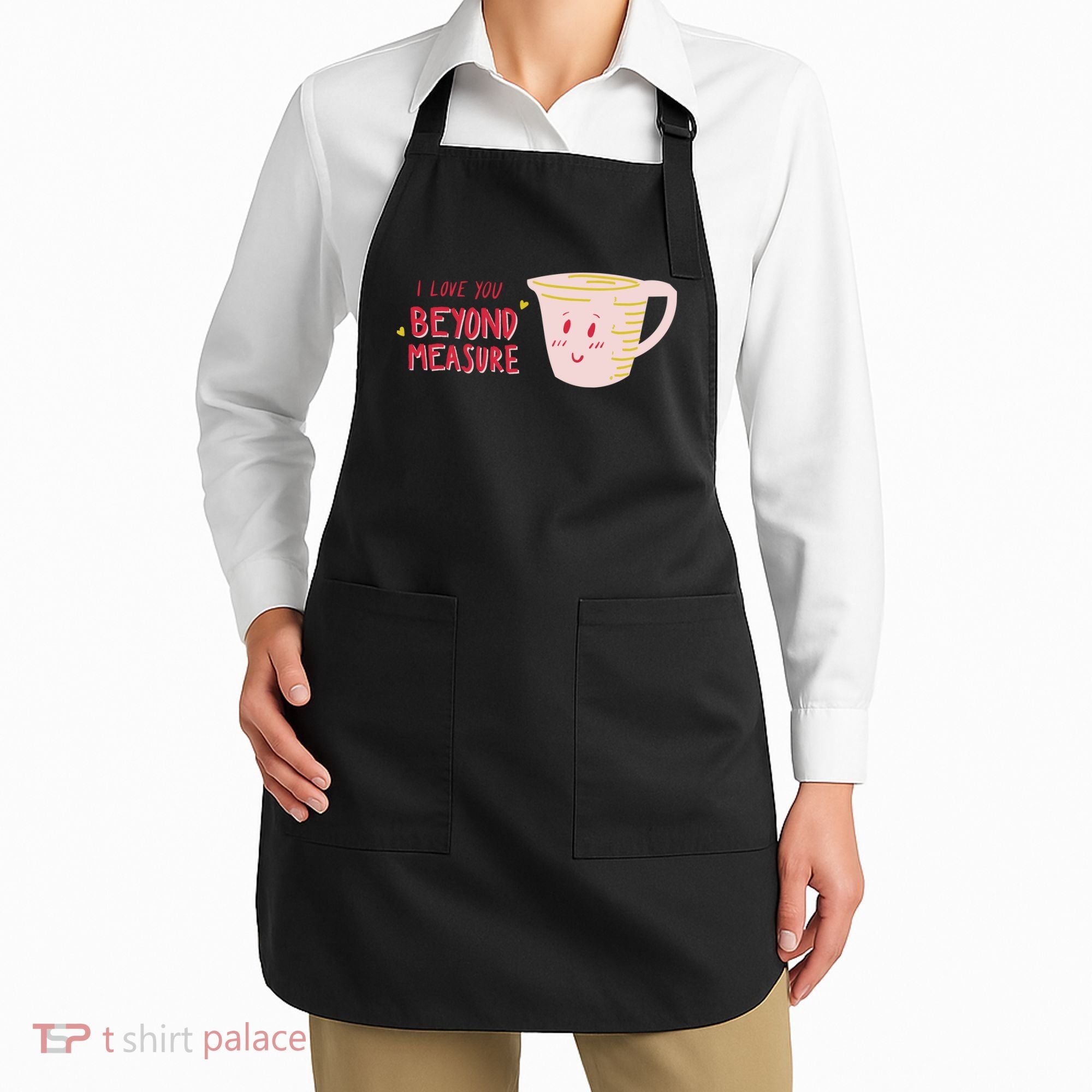I Love You Beyond Measure Apron