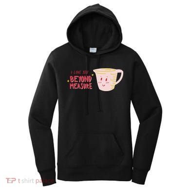 I Love You Beyond Measure Women's Hoodie