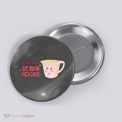 I Love You Beyond Measure Button