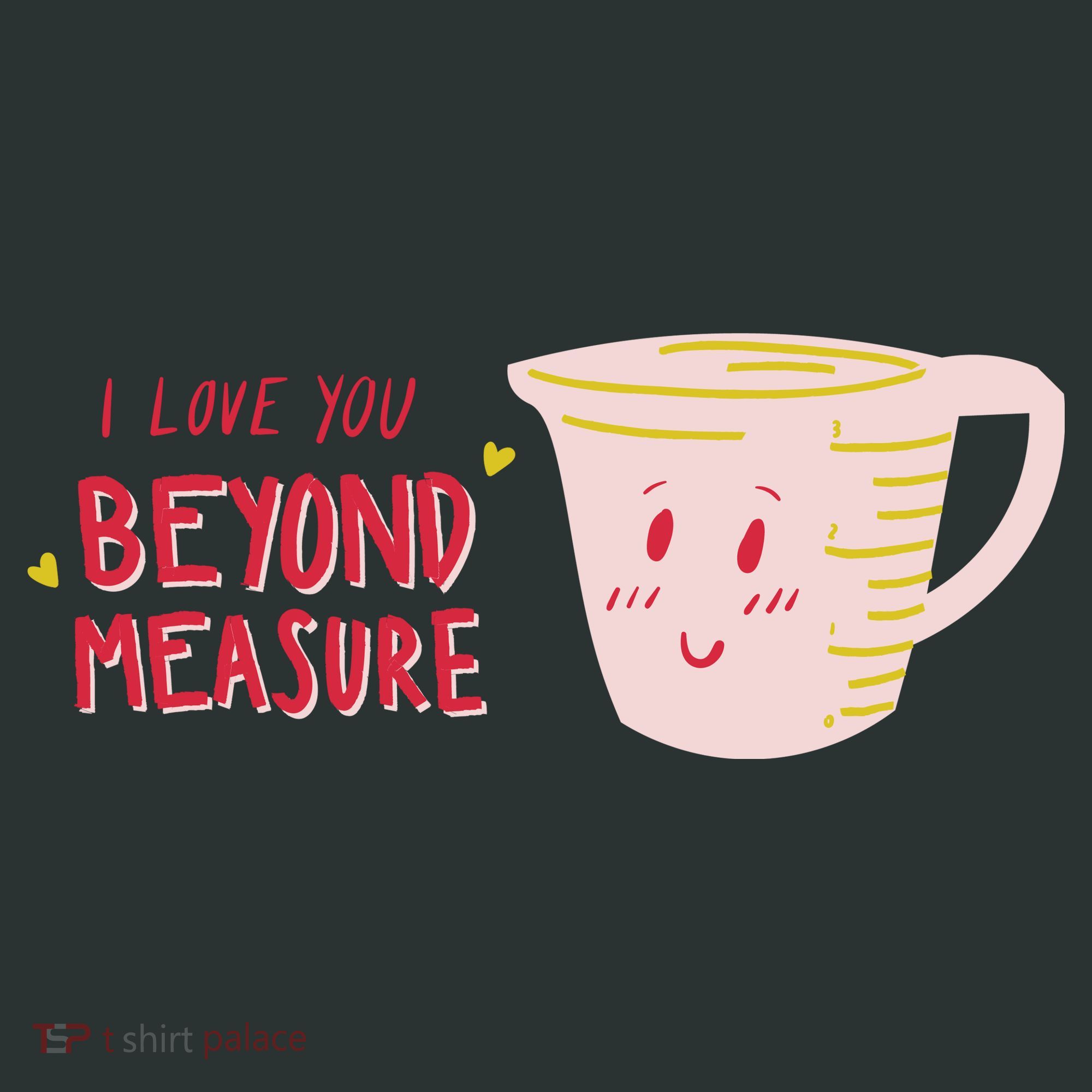 I Love You Beyond Measure Kids T-Shirt