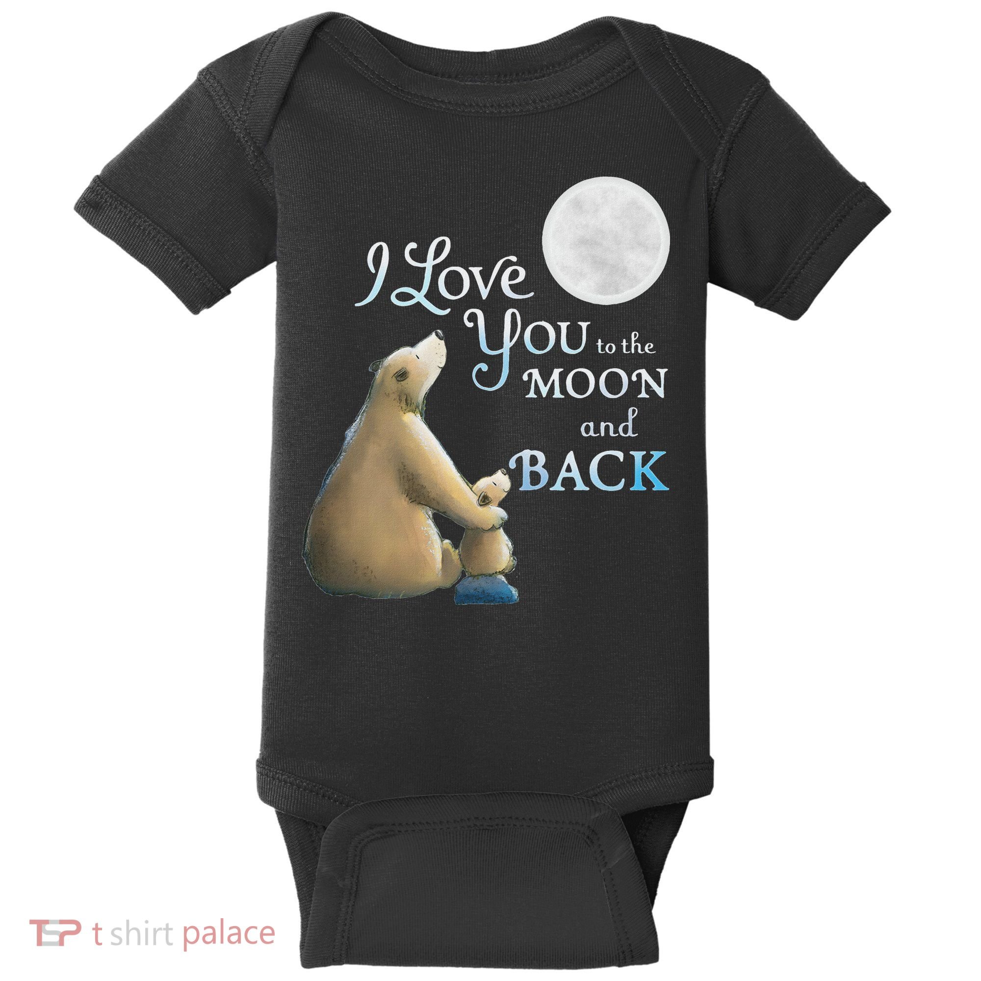 I Love You To The Moon And Back Baby Bodysuit