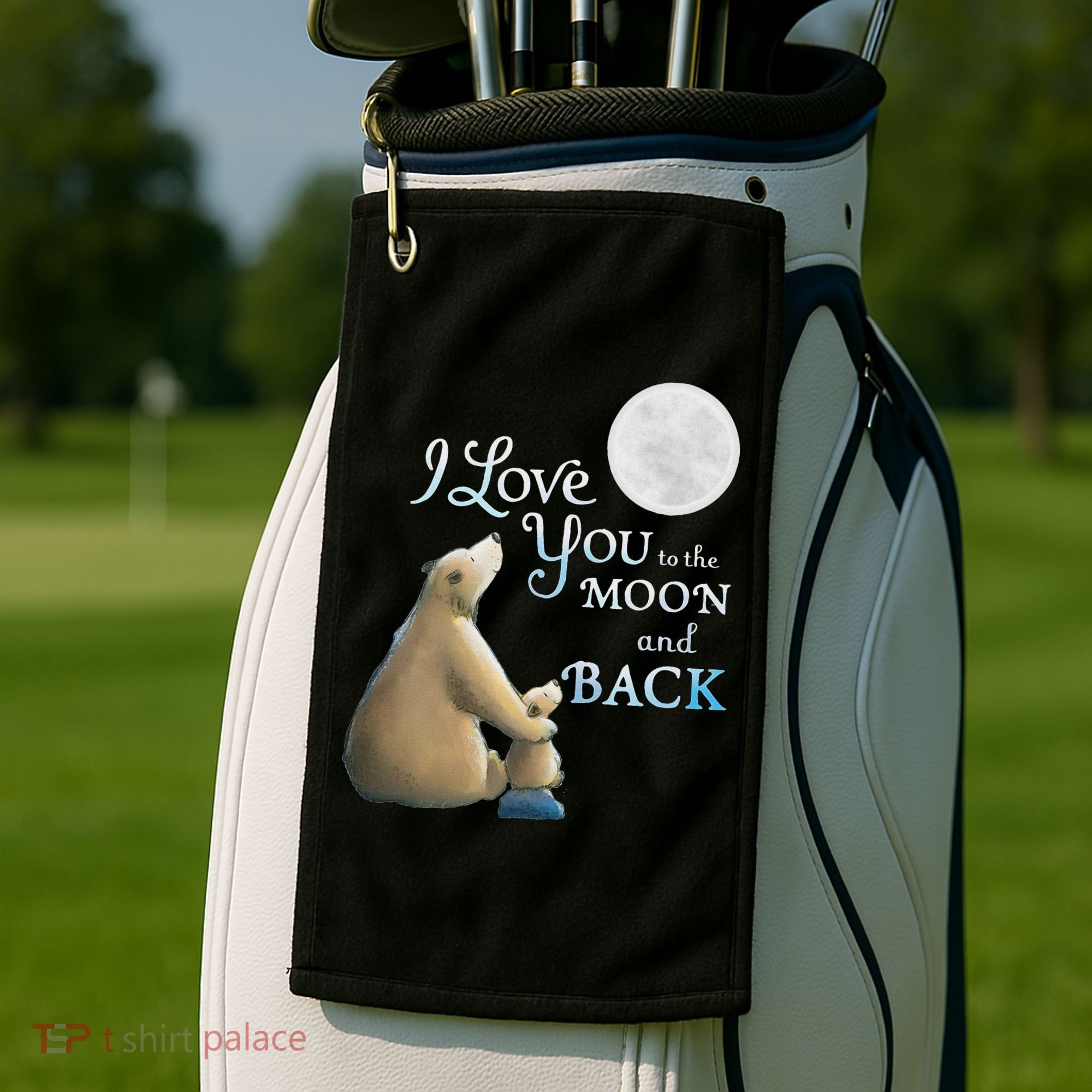 I Love You To The Moon And Back Golf Towel