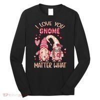 I Love You Gnome Valentines Gift For Valentine Day Long Sleeve Shirt thumb 0