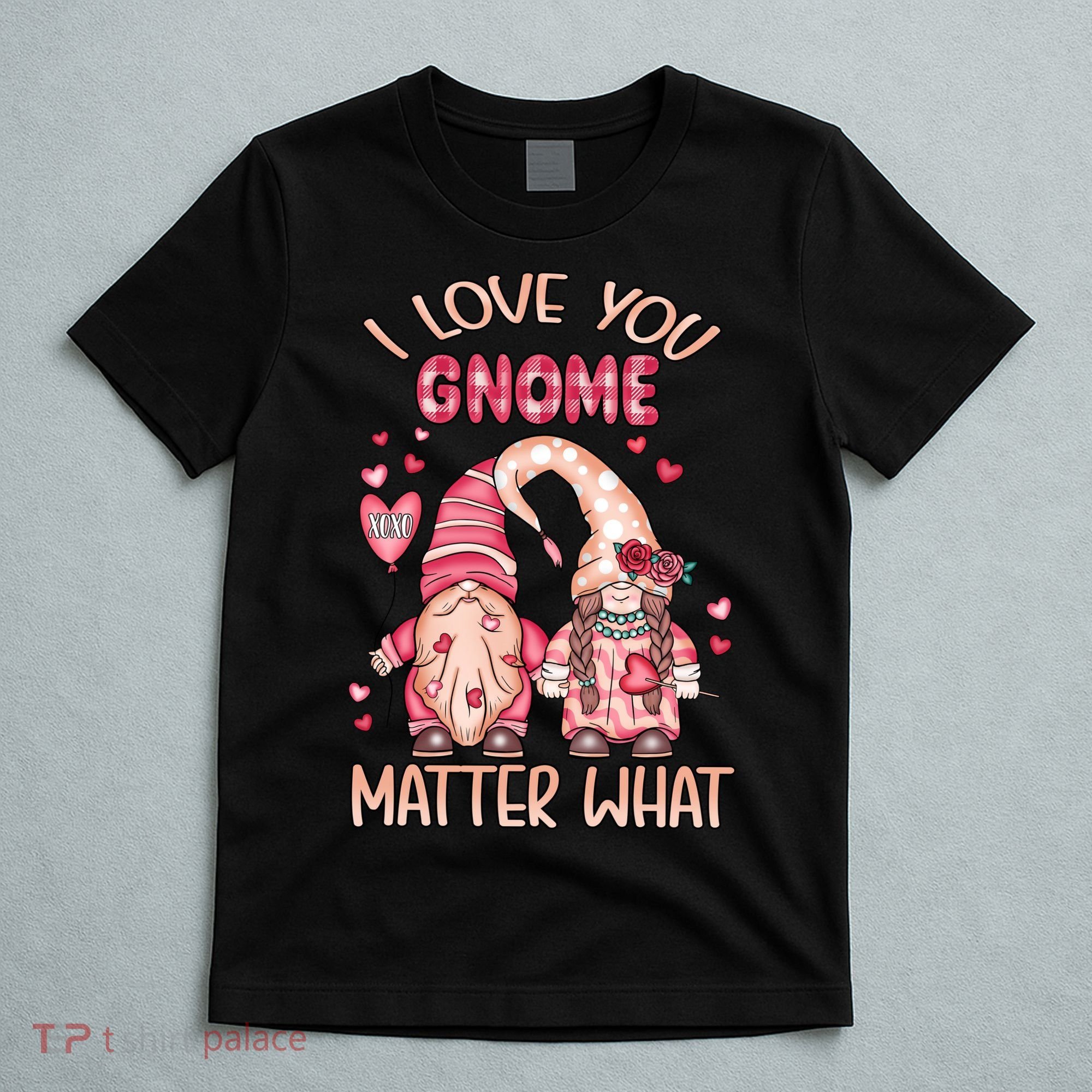 I Love You Gnome Valentines Gift For Valentine Day T-Shirt