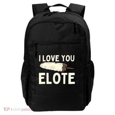I Love You Elote Mexican Corn Backpack
