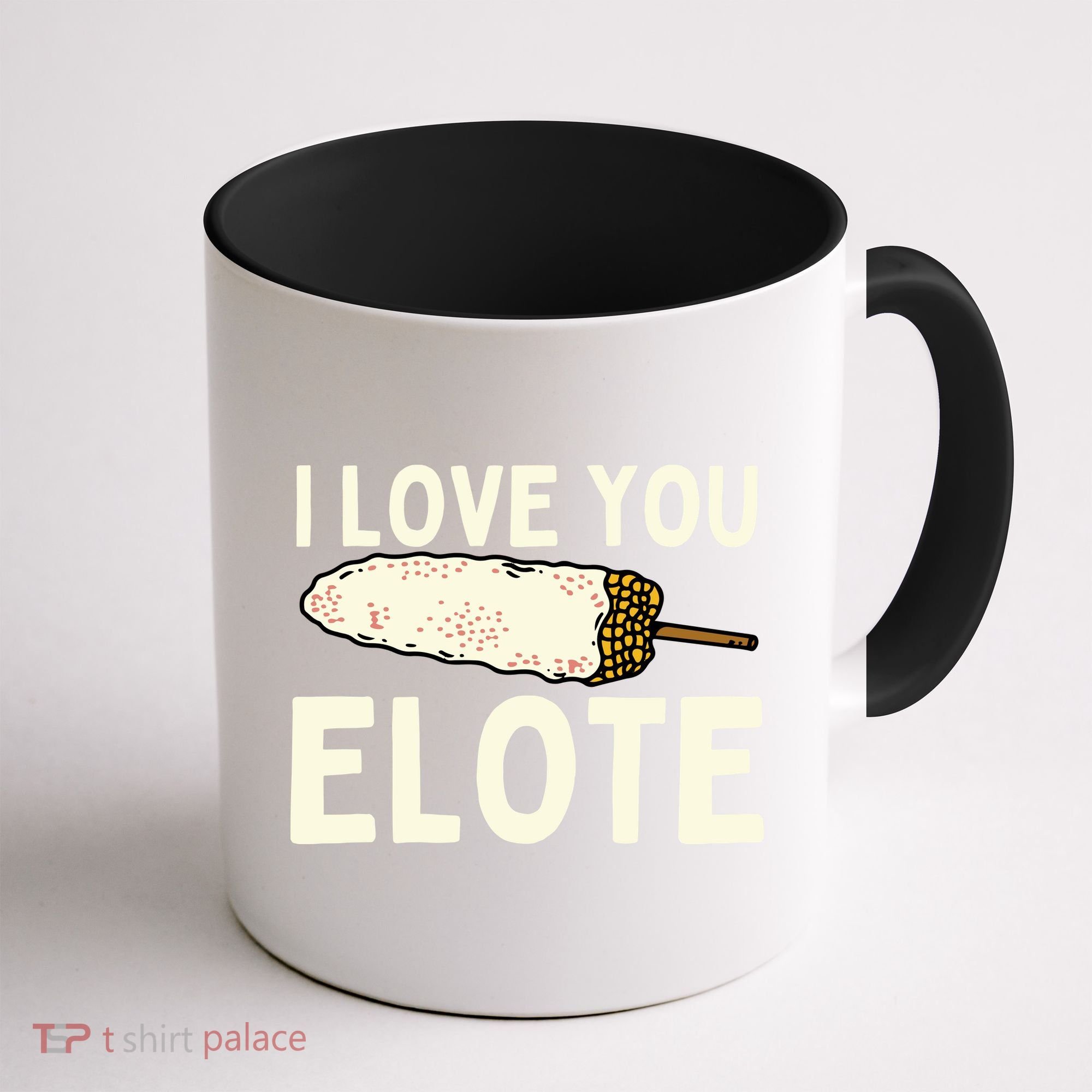 I Love You Elote Mexican Corn Coffee Mug