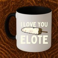 I Love You Elote Mexican Corn Coffee Mug thumb 2