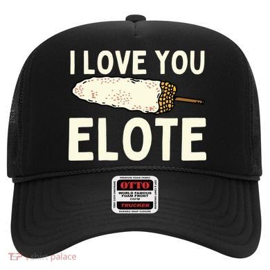 I Love You Elote Mexican Corn Hat