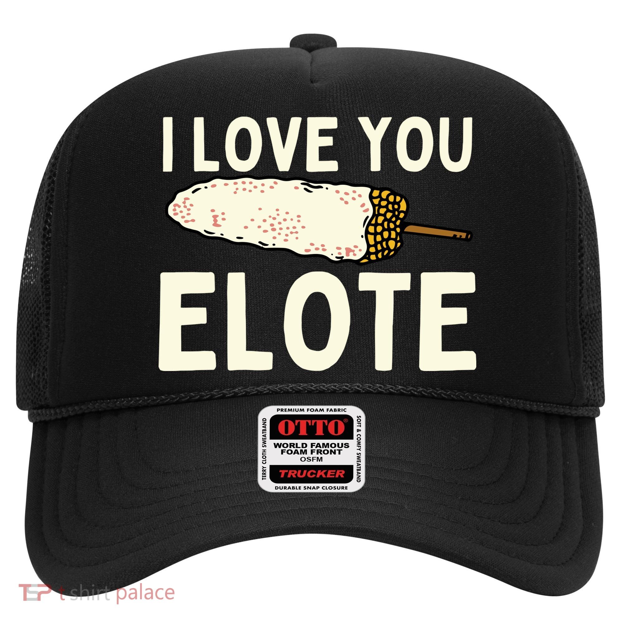 I Love You Elote Mexican Corn Hat