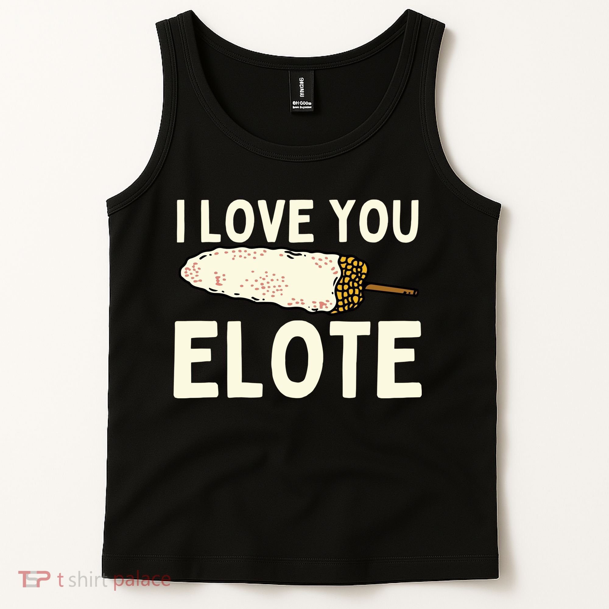 I Love You Elote Mexican Corn Tank Top