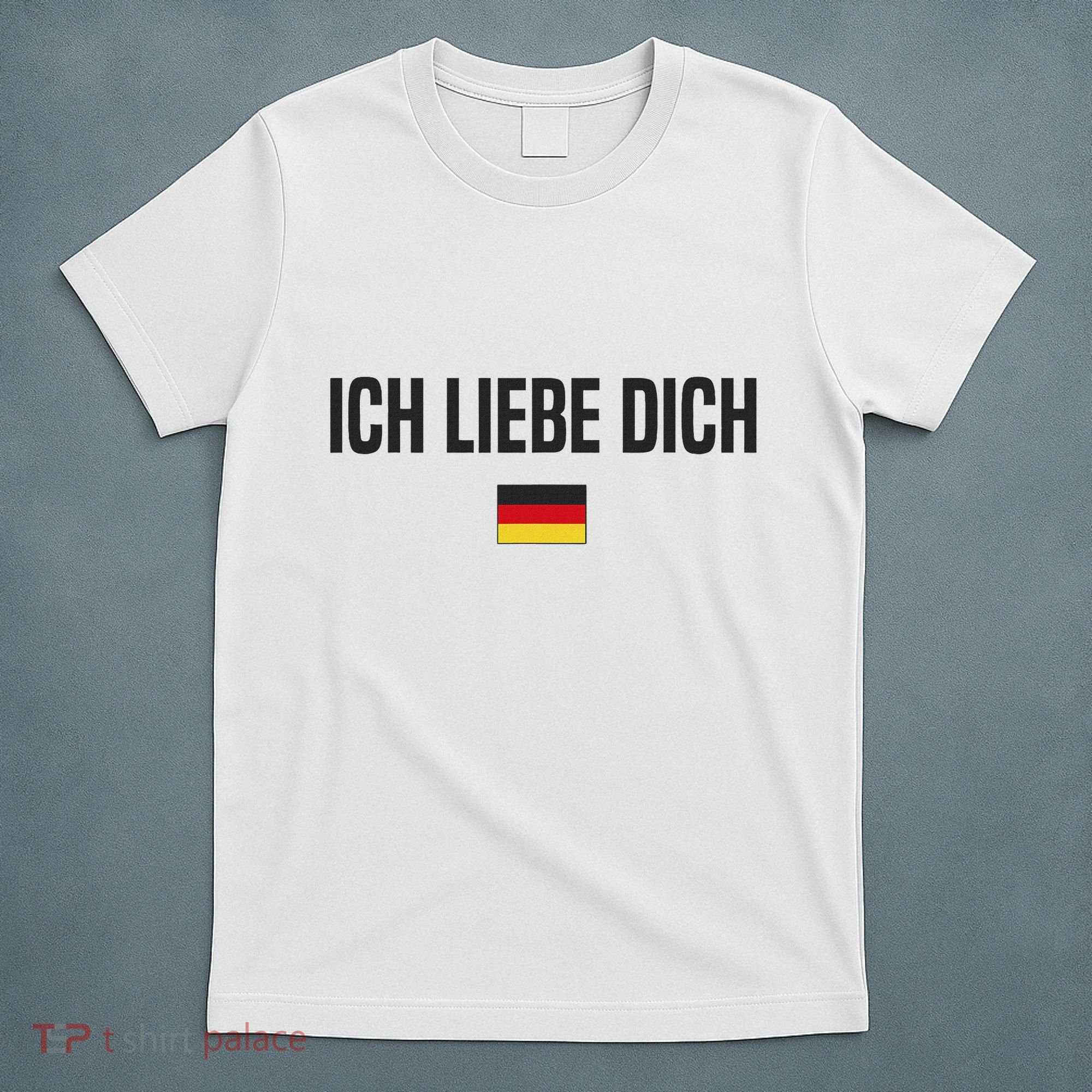 I Love You In German Language Germany Funny German Saying T-Shirt