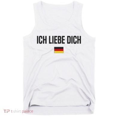 I Love You In German Language Germany Funny German Saying Tank Top