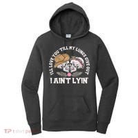 I'll Love You 'Till My Lungs Give Out I Ain't Lyin' Women's Hoodie thumb 0