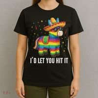 I'd Let You Hit It Funny Piñata Sombrero Rainbow Fiesta T-Shirt thumb 4