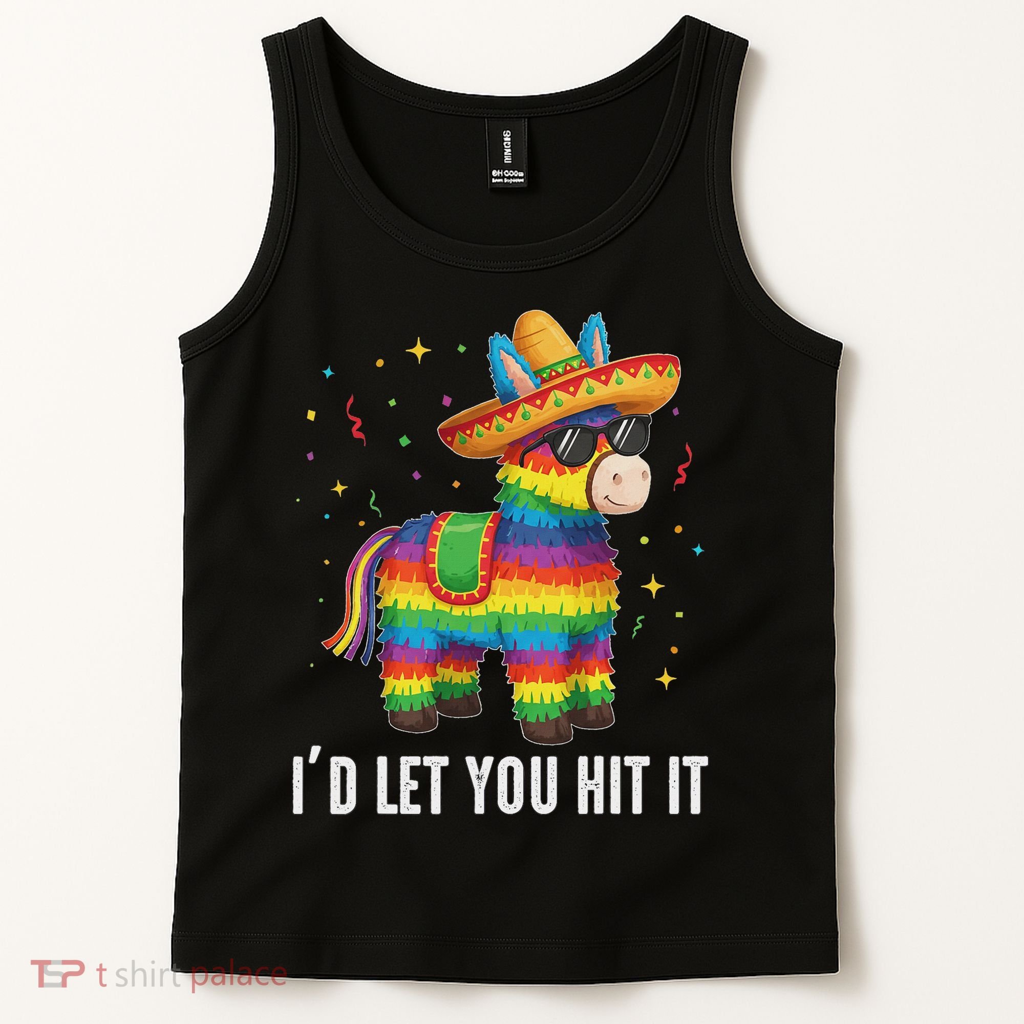 I'd Let You Hit It Funny Piñata Sombrero Rainbow Fiesta Tank Top