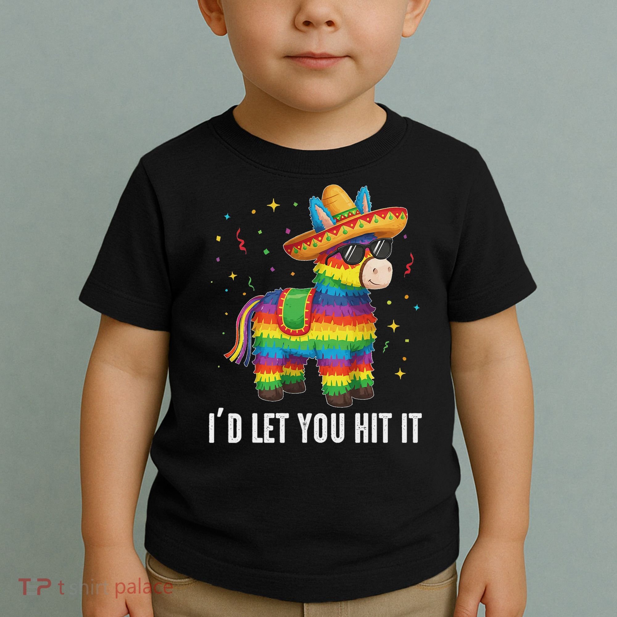 I'd Let You Hit It Funny Piñata Sombrero Rainbow Fiesta Toddler T-Shirt