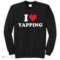  I Love Yapping I Heart Yapping Sweatshirt thumb 0