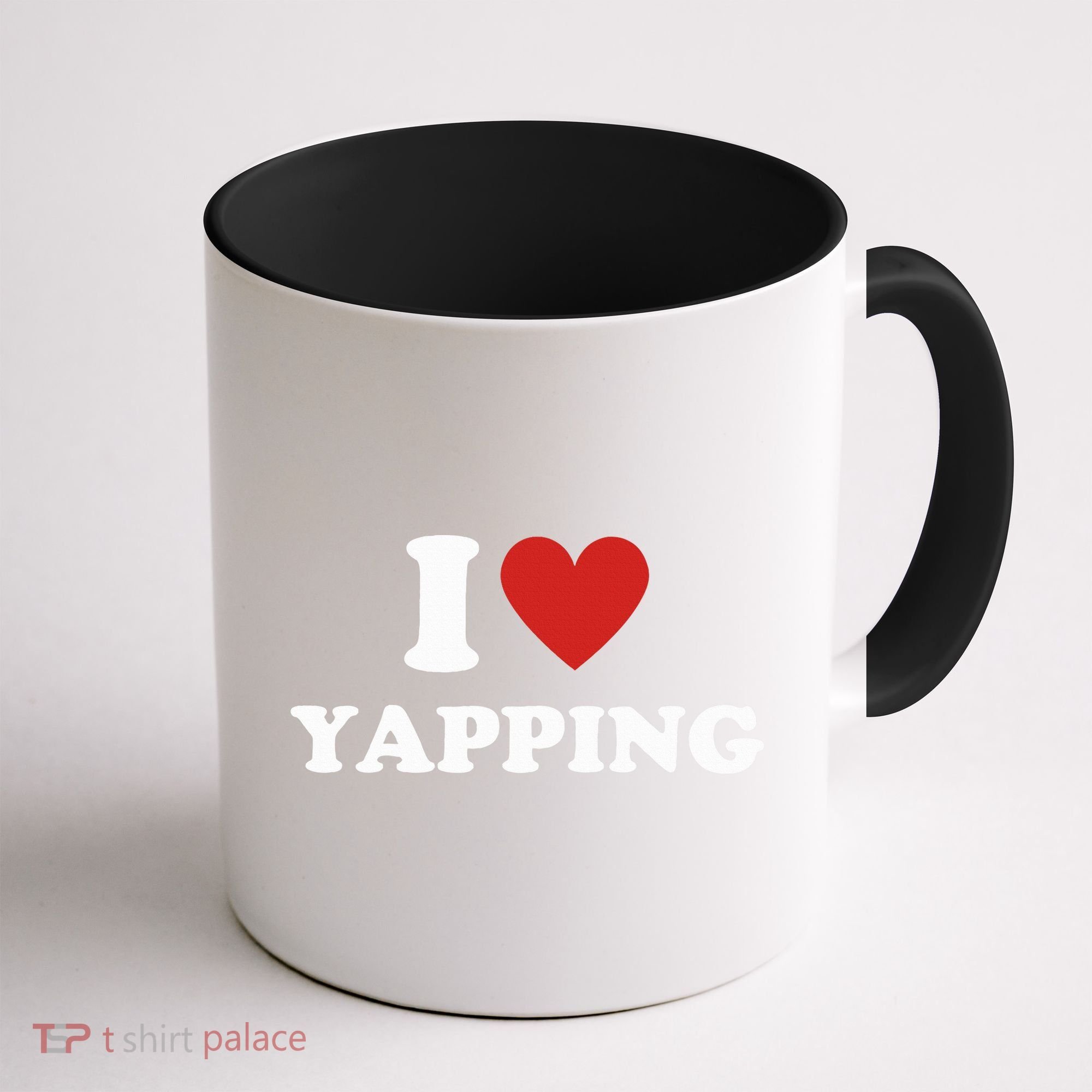  I Love Yapping I Heart Yapping Coffee Mug