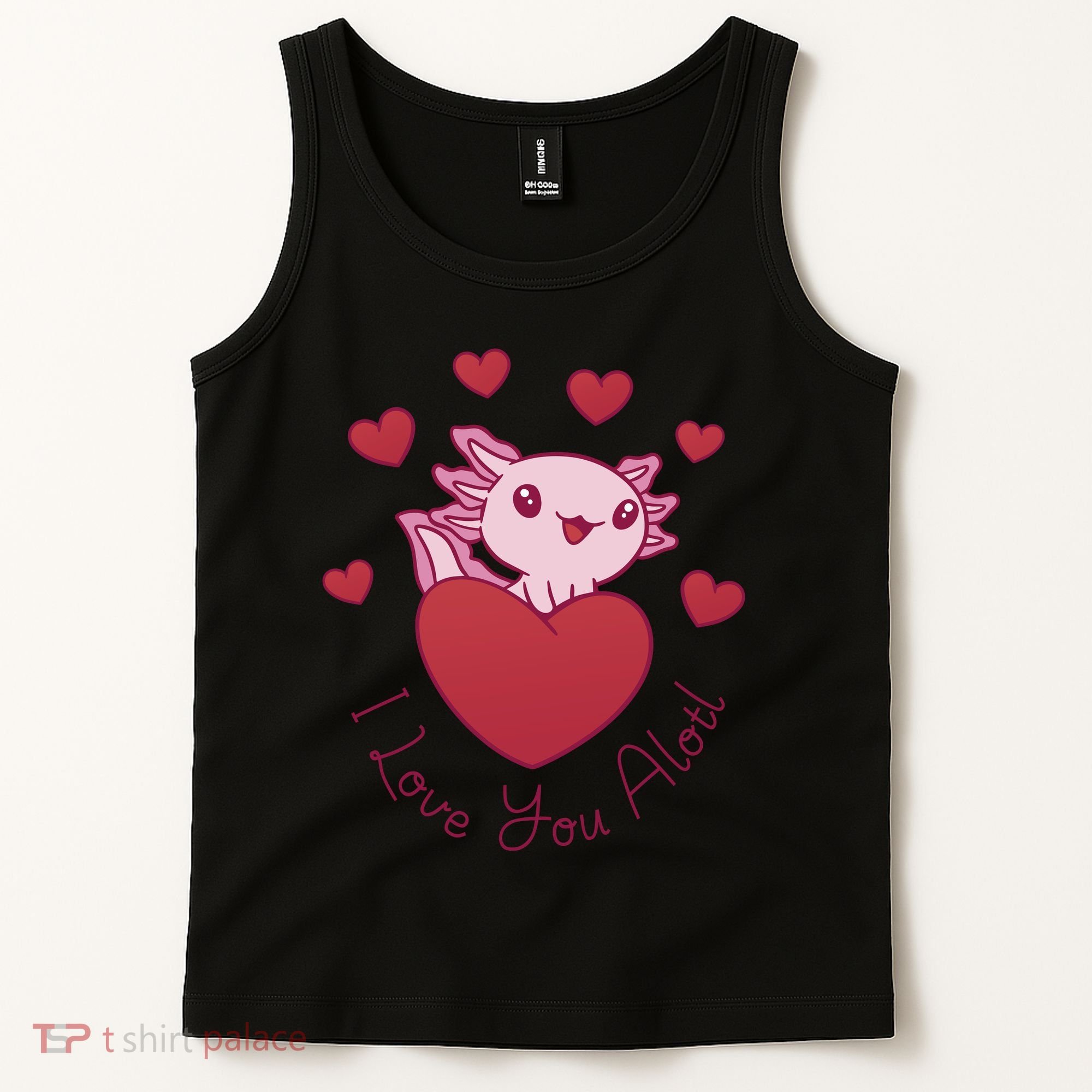 I Love You Alotl Valentines Day Tank Top