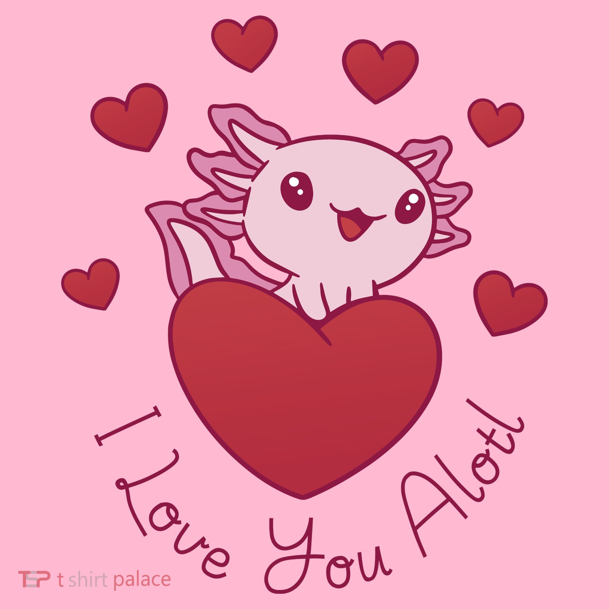 I Love You Alotl Valentines Day Long Sleeve Shirt